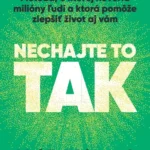Kniha: Nechajte to tak – svetový bestseller o zlepšení kvality života