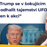 UFO/UAP Update: Potvrdí Trump existenci mimozemšťanů?